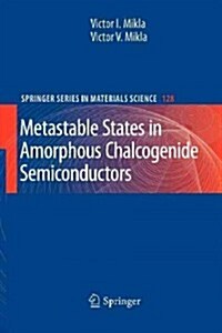 Metastable States in Amorphous Chalcogenide Semiconductors (Paperback)