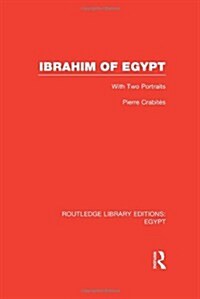 Ibrahim of Egypt (RLE Egypt) (Hardcover)