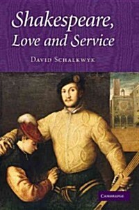 Shakespeare, Love and Service (Paperback)