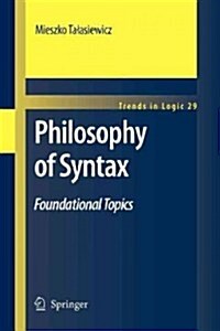 Philosophy of Syntax: Foundational Topics (Paperback, 2010)