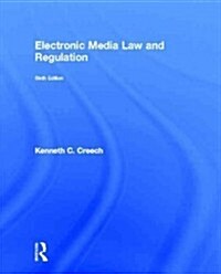 Electronic Media Law and Regulation (Hardcover, 6 ed)