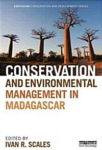 Conservation and Environmental Management in Madagascar (Hardcover)