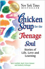 Chicken Soup for the Teenage Soul: Stories of Life, Love and Learning (Paperback)
