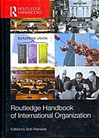 Routledge Handbook of International Organization (Hardcover)