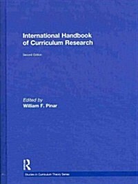 International Handbook of Curriculum Research (Hardcover, 2 ed)