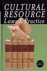 Cultural Resource Laws and Practice (Hardcover, 4)