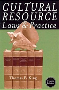 Cultural Resource Laws and Practice (Paperback, 4)