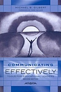 Communicating Effectively: Tools for Educational Leaders (Paperback, 2)
