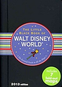 Little Black Book of Walt Disney World, 2013 Edition (Hardcover)