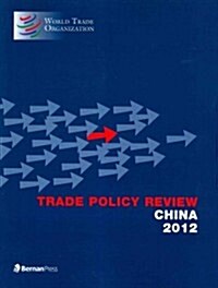 Trade Policy Review - China 2012 (Paperback)