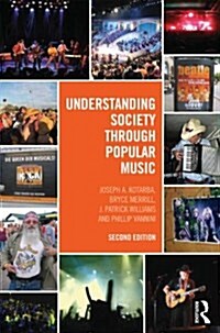 Understanding Society Through Popular Music (Paperback, 2 Rev ed)