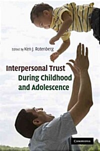 Interpersonal Trust During Childhood and Adolescence (Paperback, 1st)