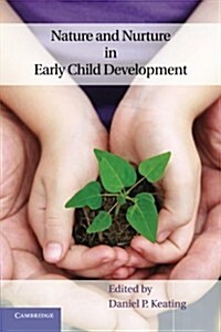 Nature and Nurture in Early Child Development (Paperback)