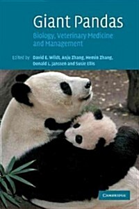Giant Pandas : Biology, Veterinary Medicine and Management (Paperback)