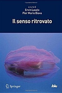 Il Senso Ritrovato (Paperback, 2013)