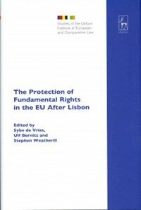 The protection of fundamental rights in the EU after Lisbon