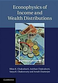 Econophysics of Income and Wealth Distributions (Hardcover)