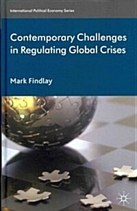 Contemporary Challenges in Regulating Global Crises (Hardcover)