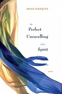 The Perfect Unravelling of the Spirit (Paperback)