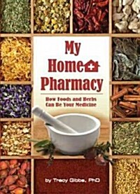 My Home Pharmacy (Paperback, 1st)