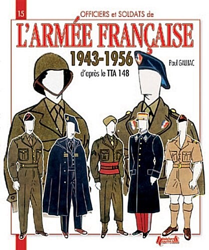 LArmee Francaise: 1943-1956 (Paperback)