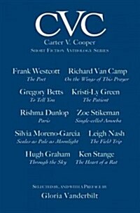 CVC: Book One: Carter V. Cooper Short Fiction Anthology Series Volume 1 (Paperback)