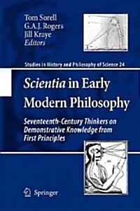 Scientia in Early Modern Philosophy: Seventeenth-Century Thinkers on Demonstrative Knowledge from First Principles (Paperback, 2010)