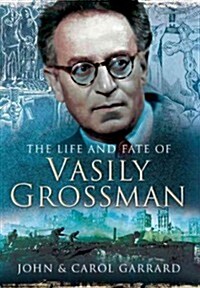 Life and Fate of Vasily Grossman (Hardcover)
