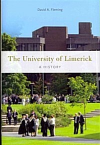 The University of Limerick: A History (Hardcover)