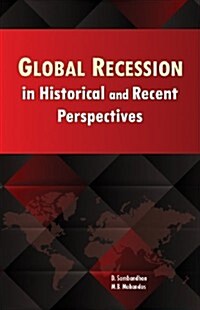 Global Recession in Historical and Recent Perspectives (Hardcover)