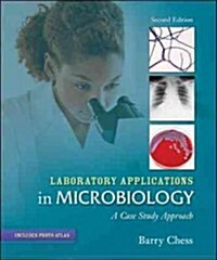 Laboratory Applications in Microbiology: A Case Study Approach (Loose Leaf, 2)