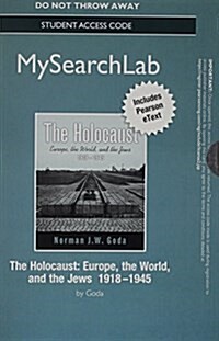 The Mysearchlab with Pearson Etext -- Standalone Access Card -- For Holocaust: Europe, the World, and the Jews, 1918 - 1945 (Hardcover)