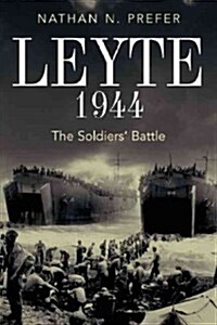 Leyte, 1944: The Soldiers Battle (Hardcover)