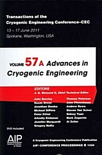 Advances in Cryogenic Engineering: Transactions of the Cryogenic Engineering Conference - Cec (Paperback, 2013)