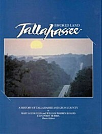 Favored Land Tallahassee: A History of Tallahassee and Leon County (Paperback)