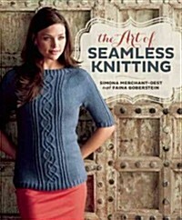 The Art of Seamless Knitting (Paperback)
