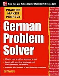 Practice Makes Perfect German Problem Solver: With 130 Exercises (Paperback)