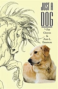 Just a Dog (Paperback)