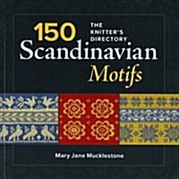 150 Scandinavian Motifs: The Knitters Directory (Paperback)