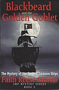 Blackbeard and the Golden Goblet (Paperback)