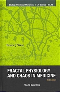 Fractal Physiology and Chaos in Medicine (2nd Edition) (Hardcover, 2, Revised)