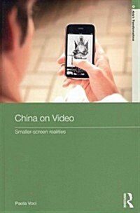 China on Video : Smaller-Screen Realities (Paperback)