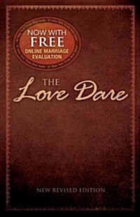 The Love Dare: Now with Free Online Marriage Evaluation (Paperback, New Revised)