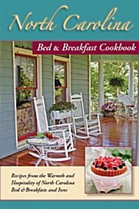 North Carolina Bed & Breakfast Cookbook (Paperback)