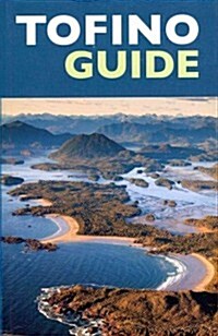 Tofino Guide (Paperback, Revised)