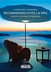 Conde Nast Johansens Recommended Hotels & Spas 2013 Europe & the Mediterranean (Paperback)