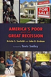 Americas Poor and the Great Recession (Paperback)