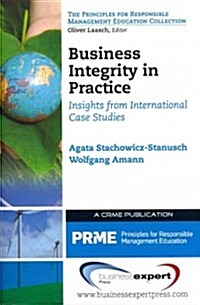 Business Integrity in Practice: Insights from International Case Studies (Paperback)
