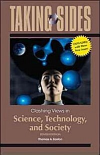 Taking Sides: Clashing Views in Science, Technology, and Society, Expanded (Paperback, 10)