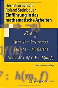 Einfuhrung in Das Mathematische Arbeiten (Paperback, 2, 2. Aufl. 2012)